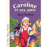 caroline-et-ses-amis-aux-indes-9782013938341_0