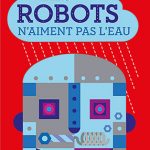 les-robots-naiment-pas-leau_couv